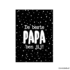 Wenskaart - De beste papa ben jij!