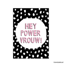Wenskaart - Hey Powervrouw