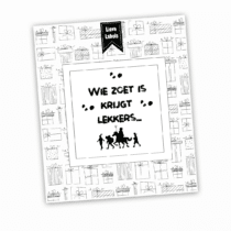 Wijn etiket - Wie zoet is krijgt lekkers